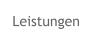 Leistungen